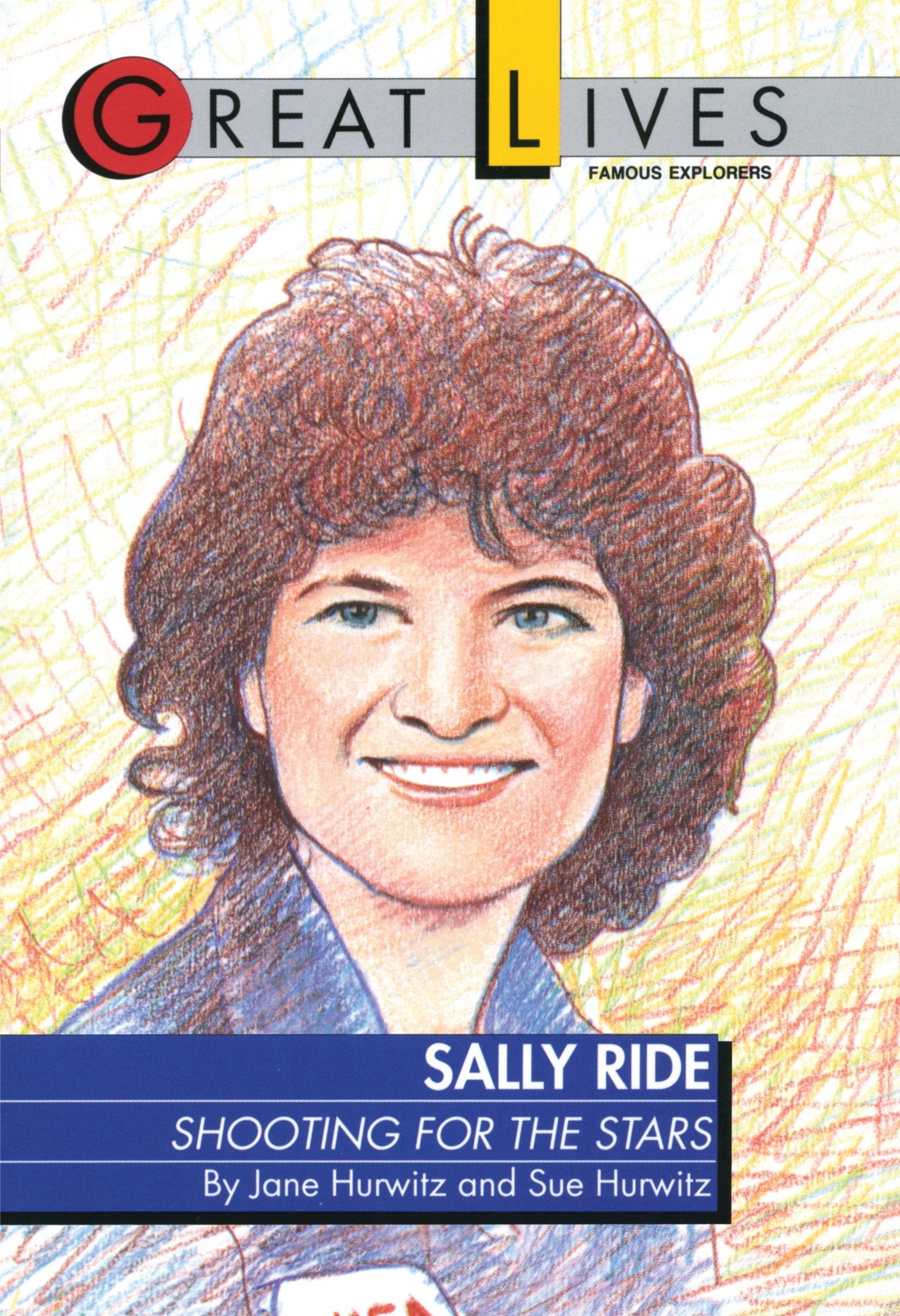 Sally Ride - Shooting for the Stars Great Lives Series
