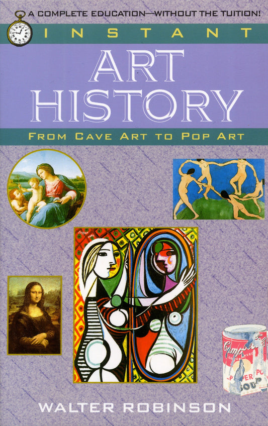 Instant Art History - From Cave Art to Pop Art