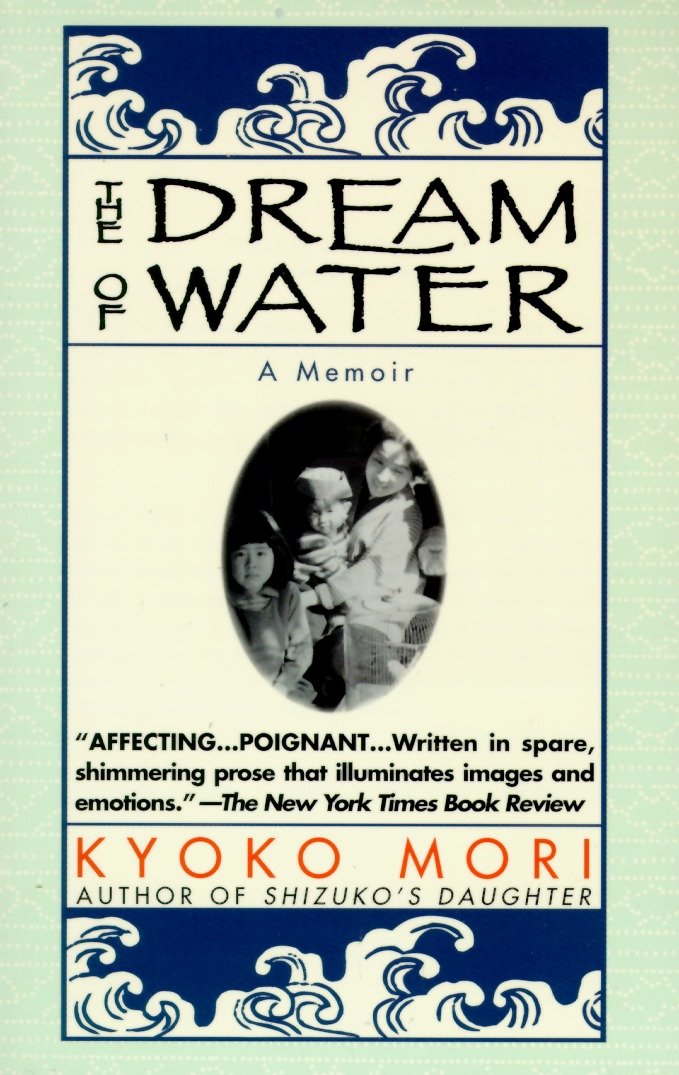 The Dream of Water - A Memoir