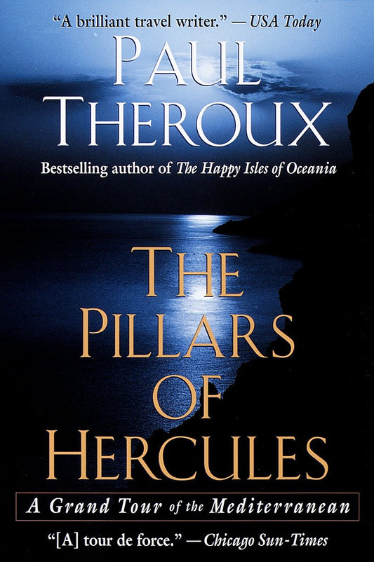 The Pillars of Hercules - A Grand Tour of the Mediterranean
