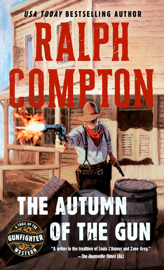 The Autumn of the Gun (A Trail of the Gunfighter Western) (Book:3)