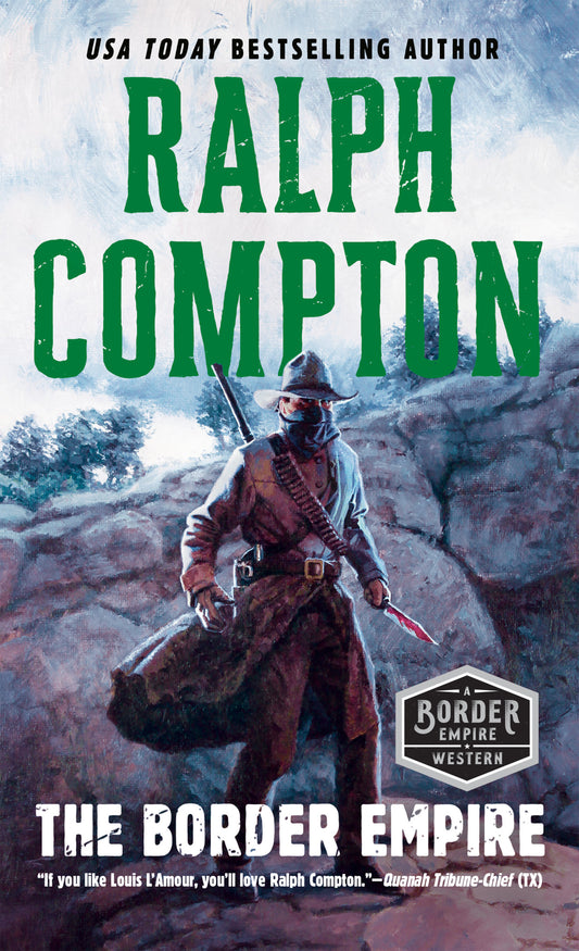 The Border Empire (A Border Empire Western) (Book:1)