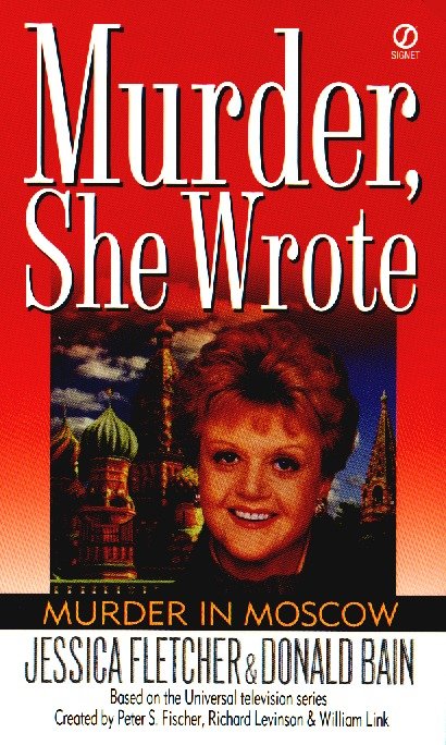 Murder, She Wrote: Murder in Moscow (Murder, She Wrote) (Book:9)