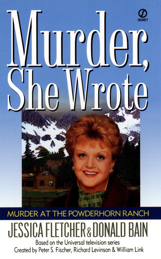 Murder, She Wrote: Murder at the Powderhorn Ranch (Murder, She Wrote) (Book:11)