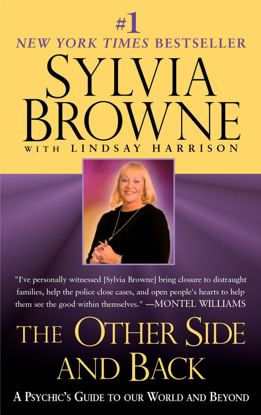 The Other Side and Back - A Psychic's Guide to Our World and Beyond