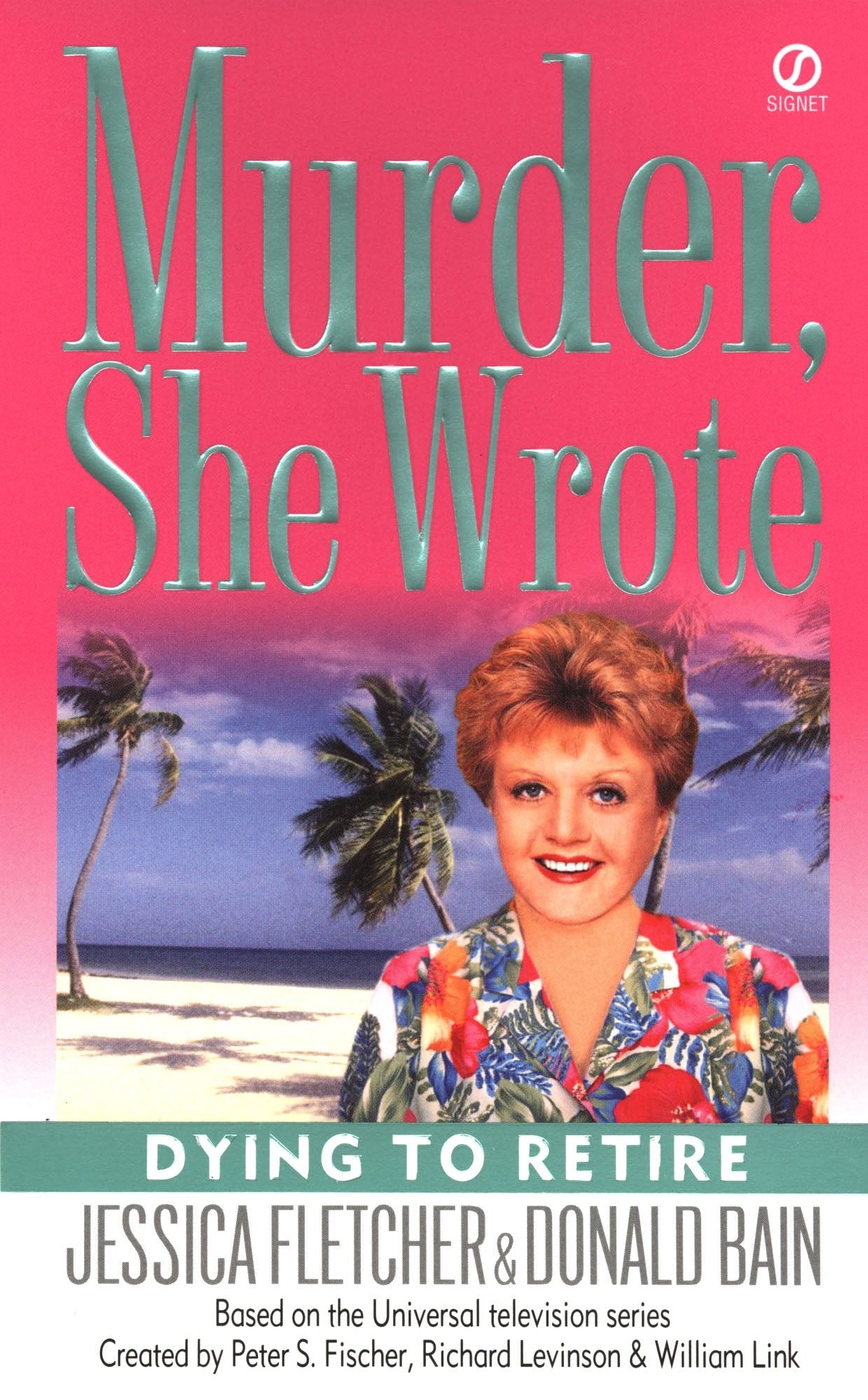 Murder, She Wrote: Dying to Retire (Murder, She Wrote) (Book:21)