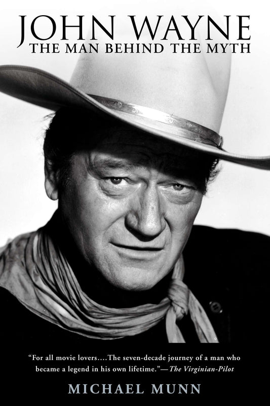 John Wayne - The Man Behind the Myth