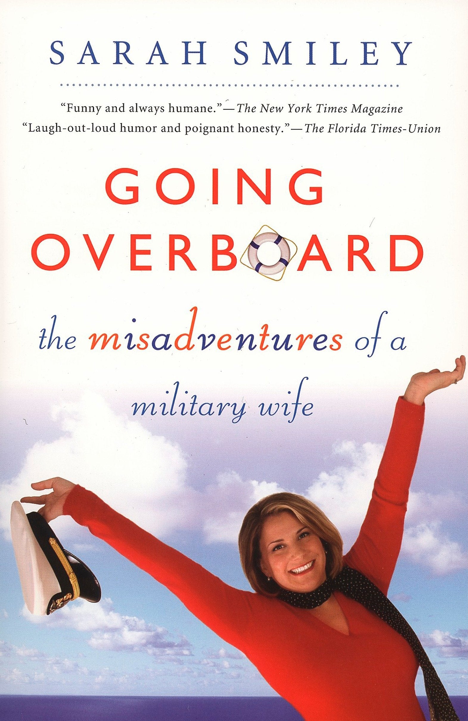 Going Overboard - The Misadventures of a Military Wife