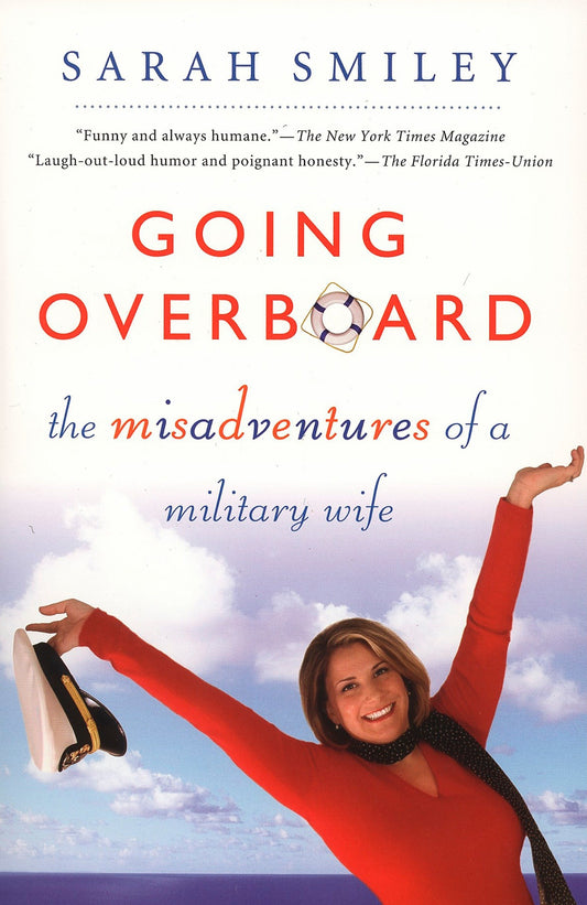 Going Overboard - The Misadventures of a Military Wife