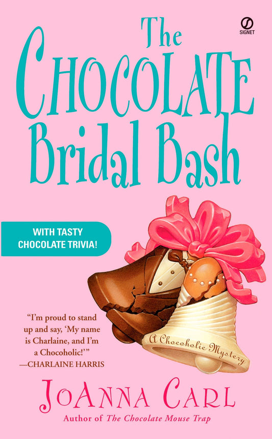 The Chocolate Bridal Bash (Chocoholic Mystery) (Book:6)