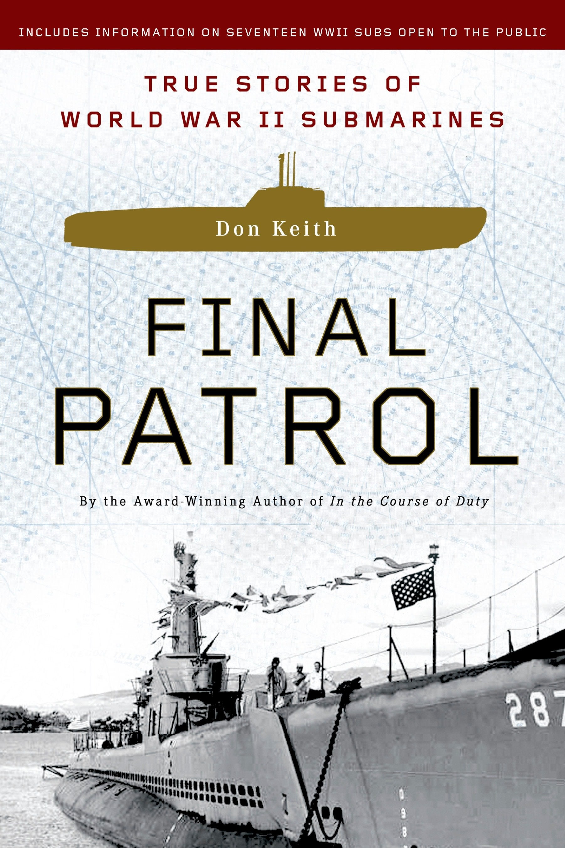 Final Patrol - True Stories of World War II Submarines