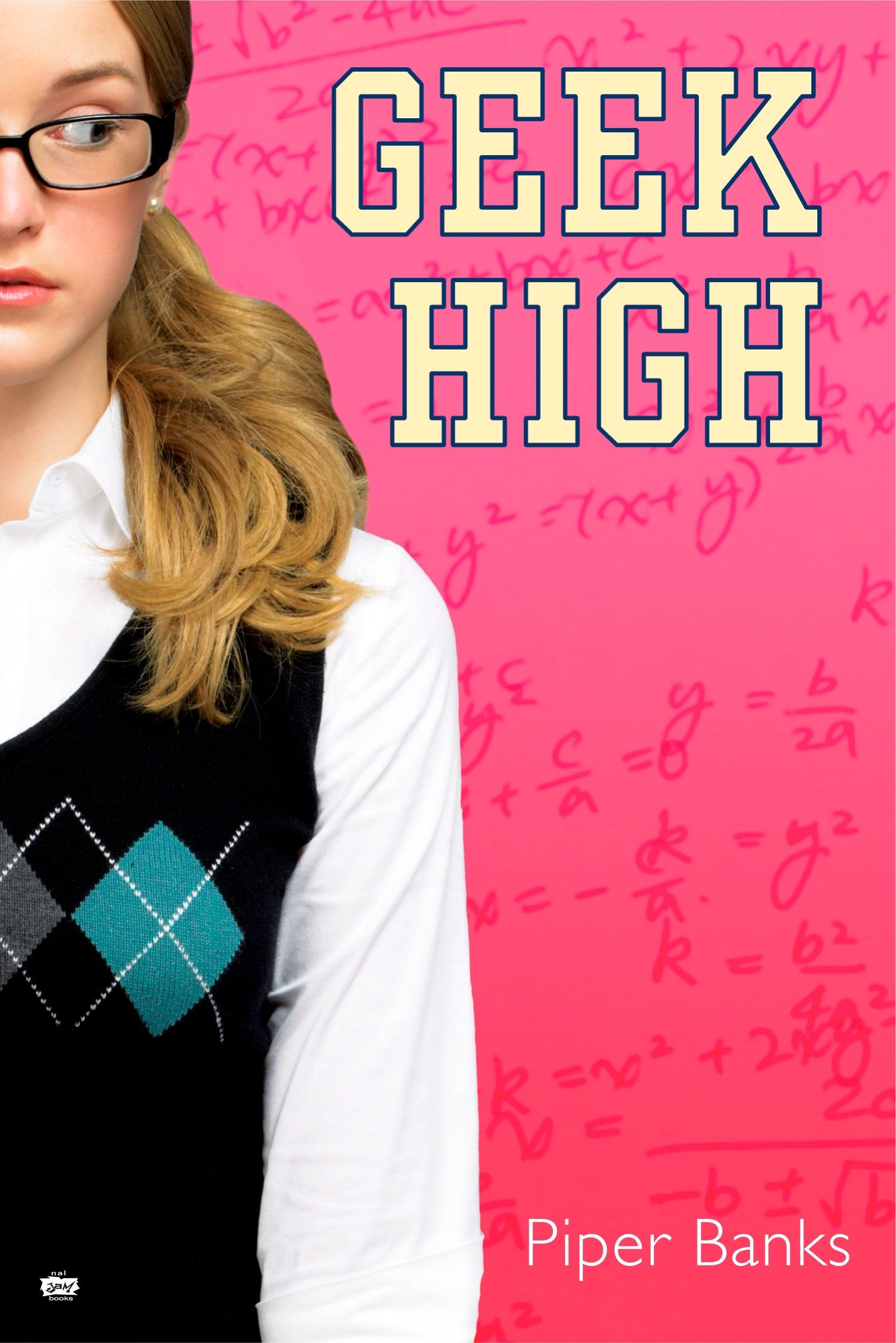 Geek High (Geek High) (Book:1)