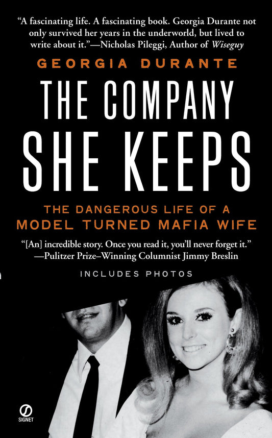 The Company She Keeps - The Dangerous Life of a Model Turned Mafia Wife