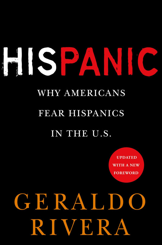 His Panic - Why Americans Fear Hispanics in The U.S.