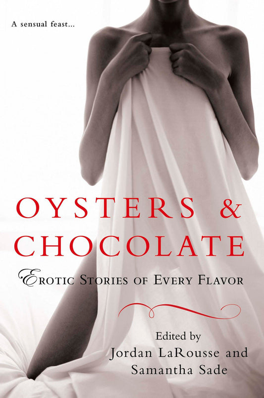 Oysters & Chocolate - Erotic Stories of Every Flavor