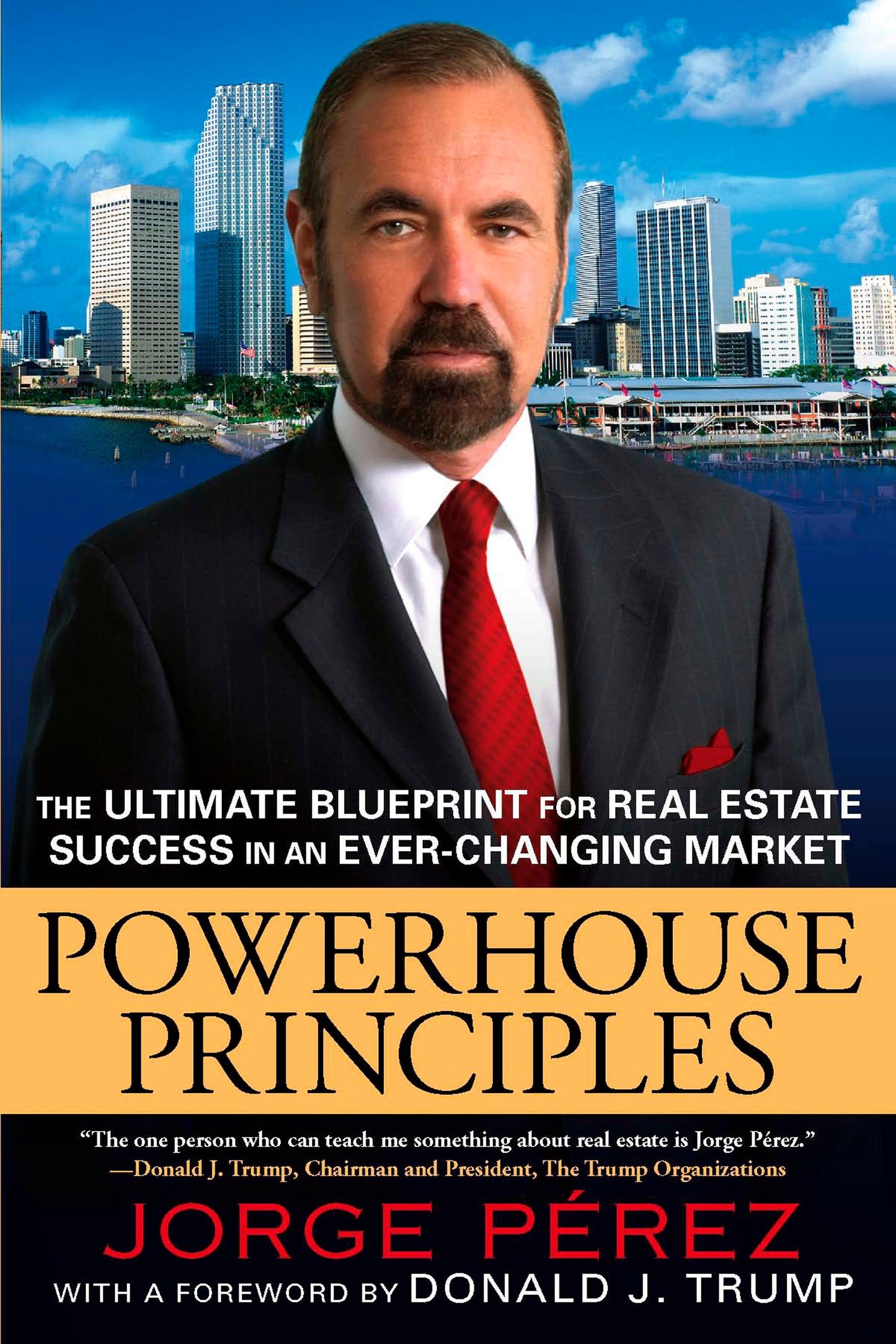 Powerhouse Principles - The Ultimate Blueprint for Real Estate Success in an Ever-Changing Market