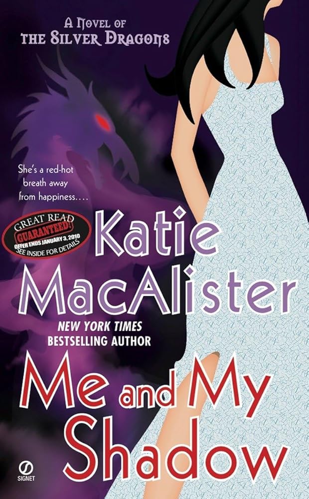 Me and My Shadow (Silver Dragons, Book 3) by Katie MacAlister