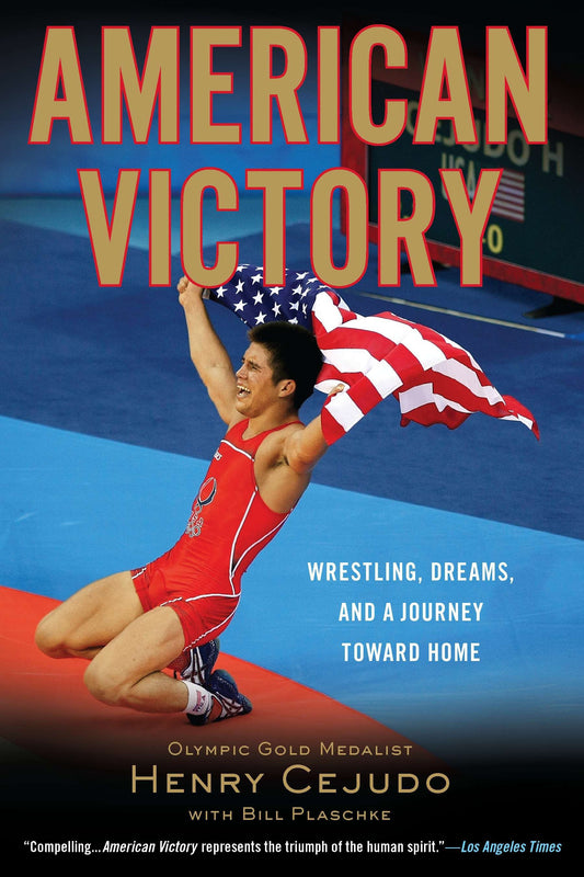 American Victory - Wrestling, Dreams and a Journey Toward Home