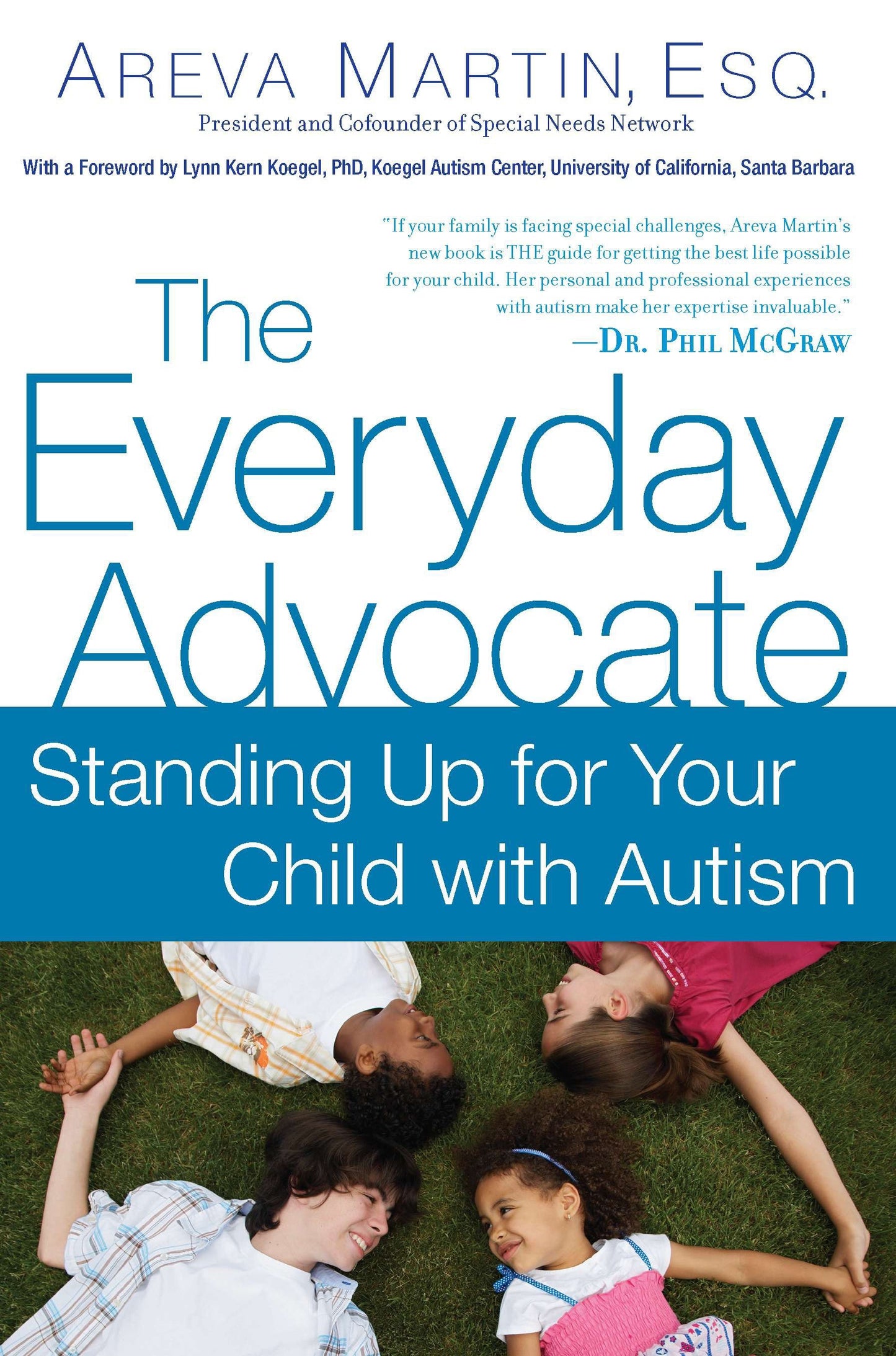 The Everyday Advocate - Standing Up for Your Child with Autism or Other Special Needs