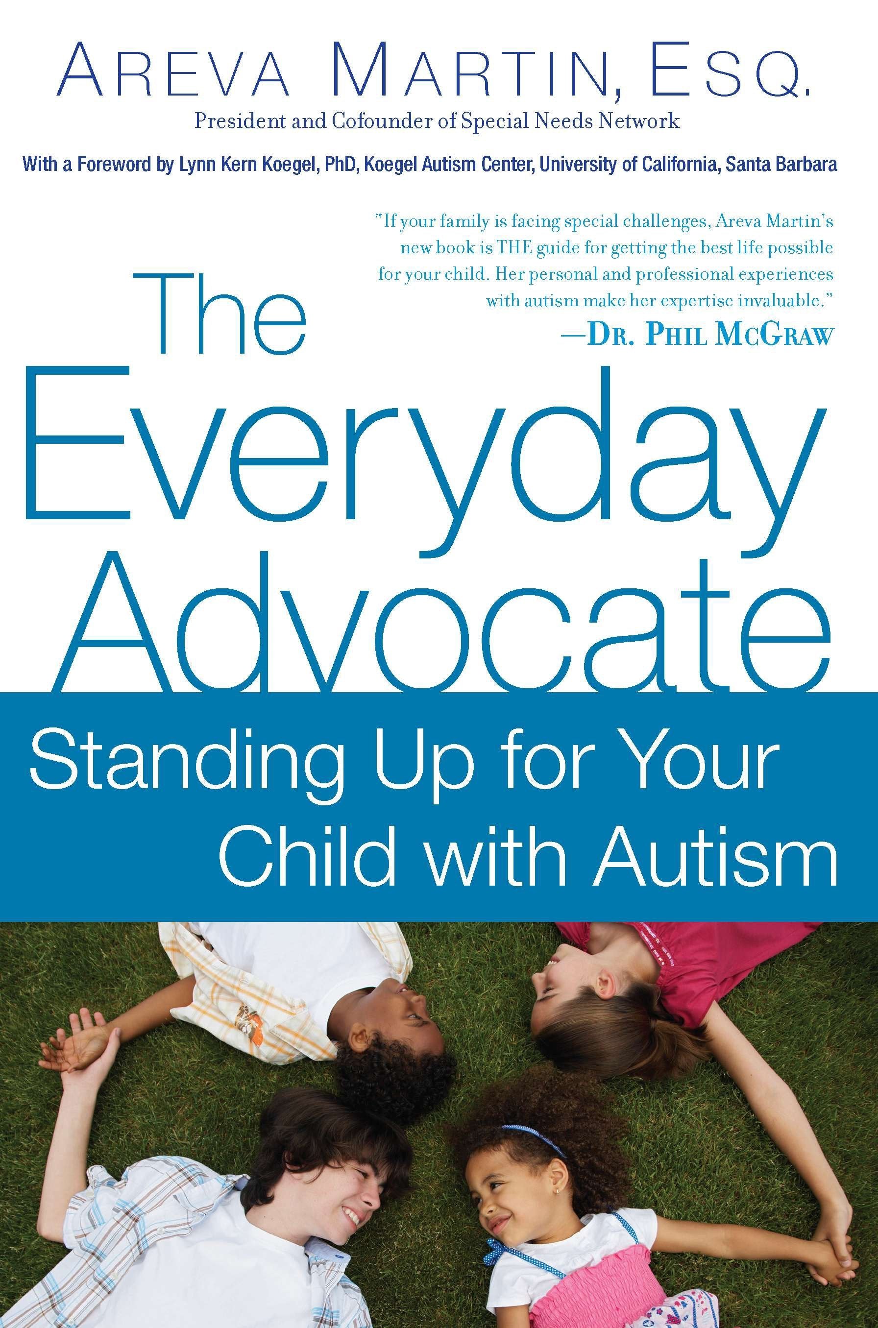 The Everyday Advocate - Standing Up for Your Child with Autism or Other Special Needs