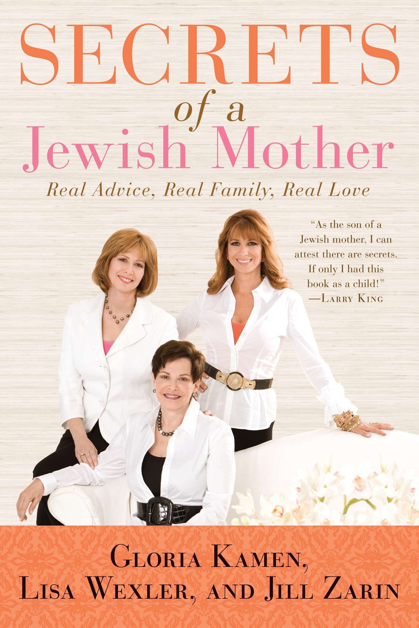 Secrets of a Jewish Mother - Real Advice, Real Family, Real Love