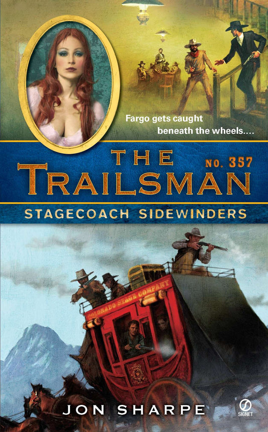 The Trailsman #357 - Stagecoach Sidewinders (Trailsman) (Book:357)