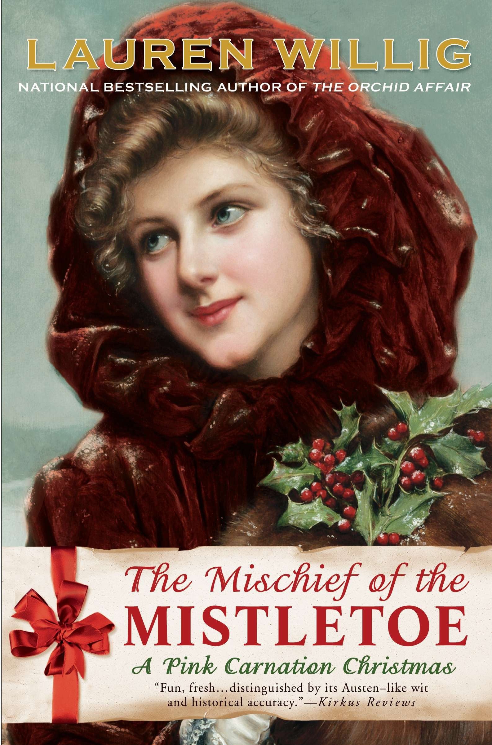 The Mischief of the Mistletoe - A Pink Carnation Christmas (Pink Carnation) (Book:7)