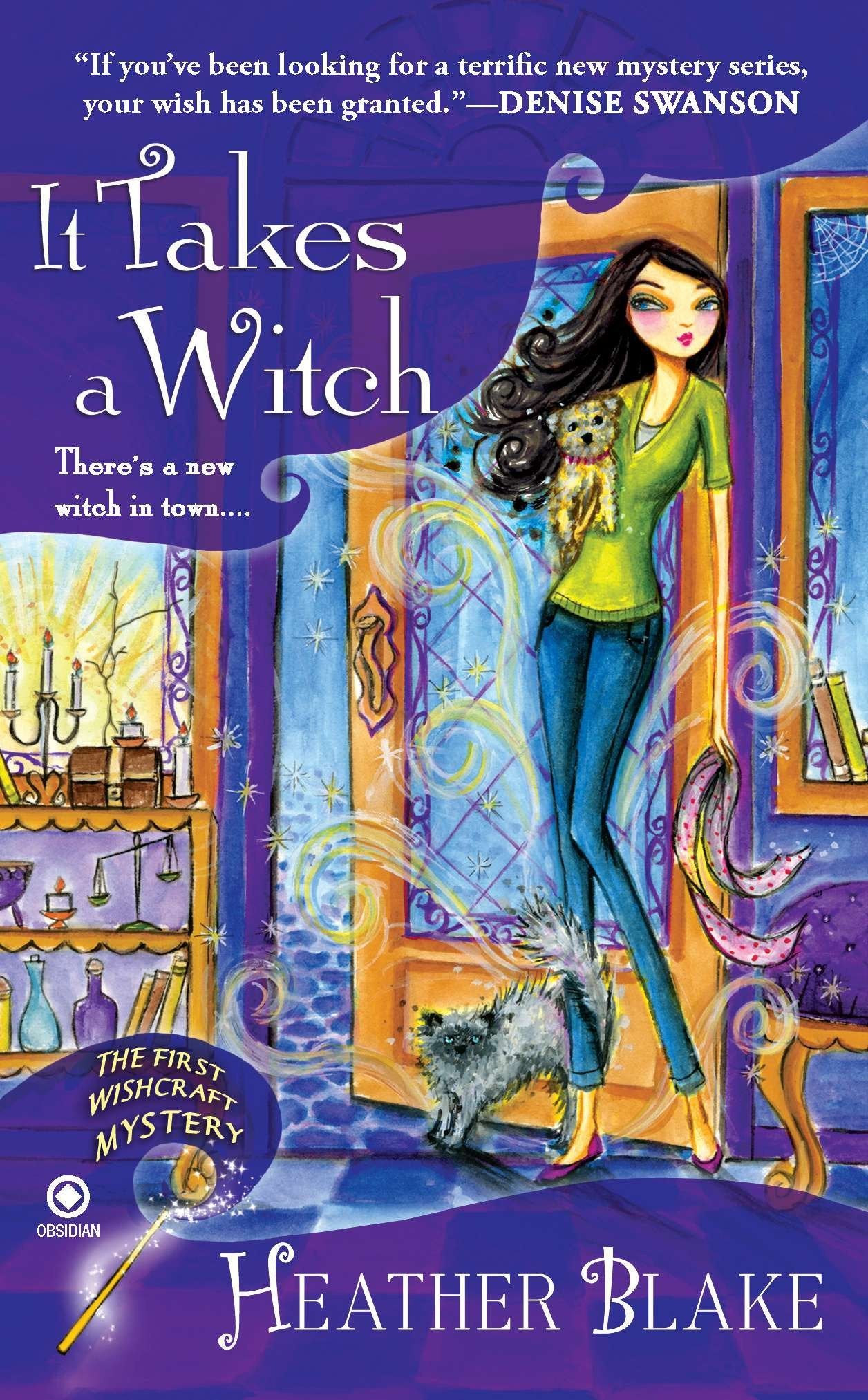 It Takes a Witch - A Wishcraft Mystery (Wishcraft Mystery) (Book:1)