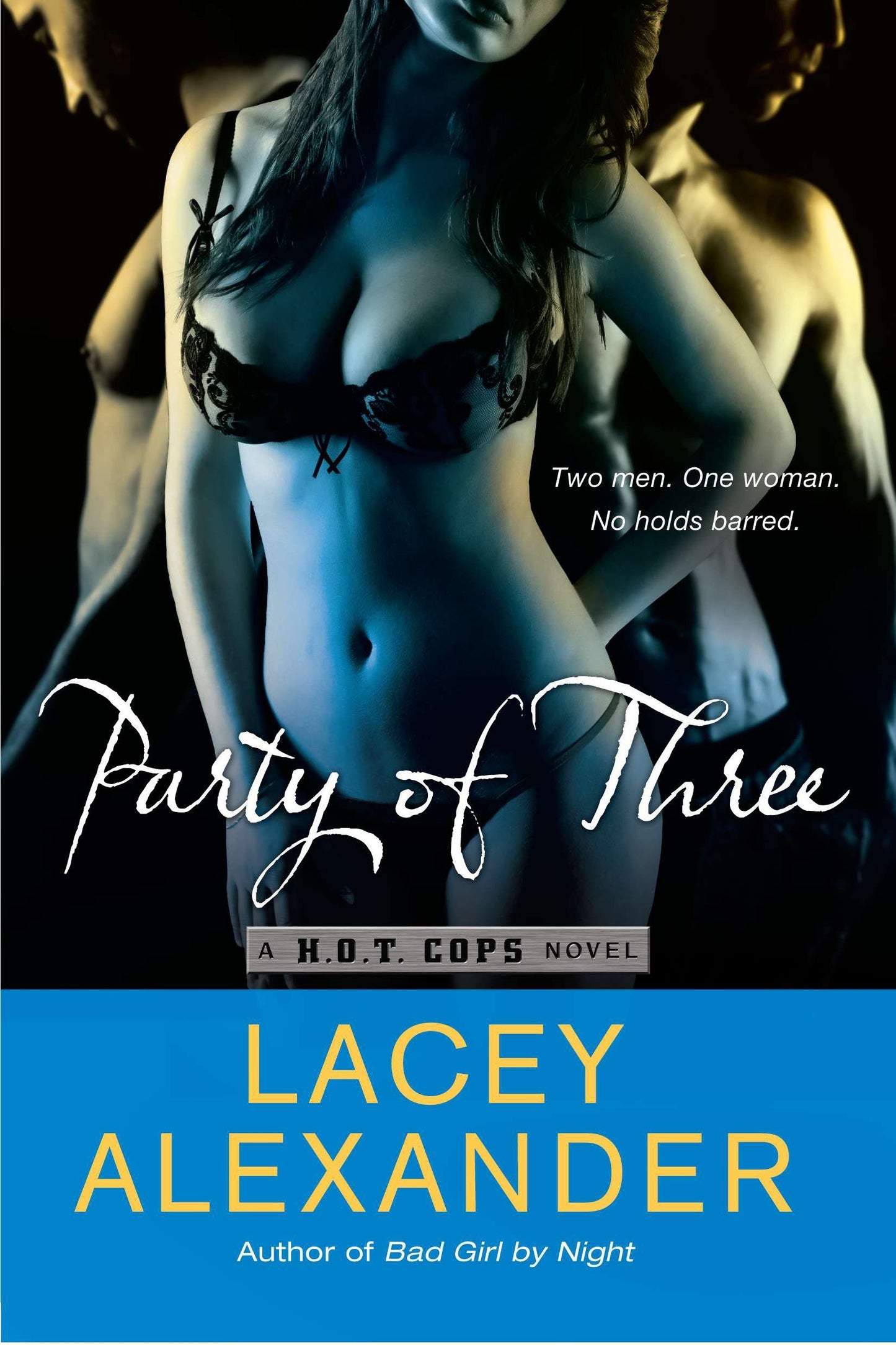 Party of Three - A H.O.T. Cops Novel (A H.O.T. Cops Novel) (Book:2)