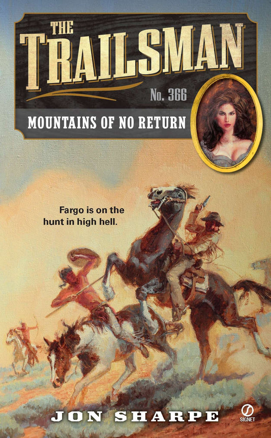 The Trailsman #366 - Mountains of No Return (Trailsman) (Book:366)