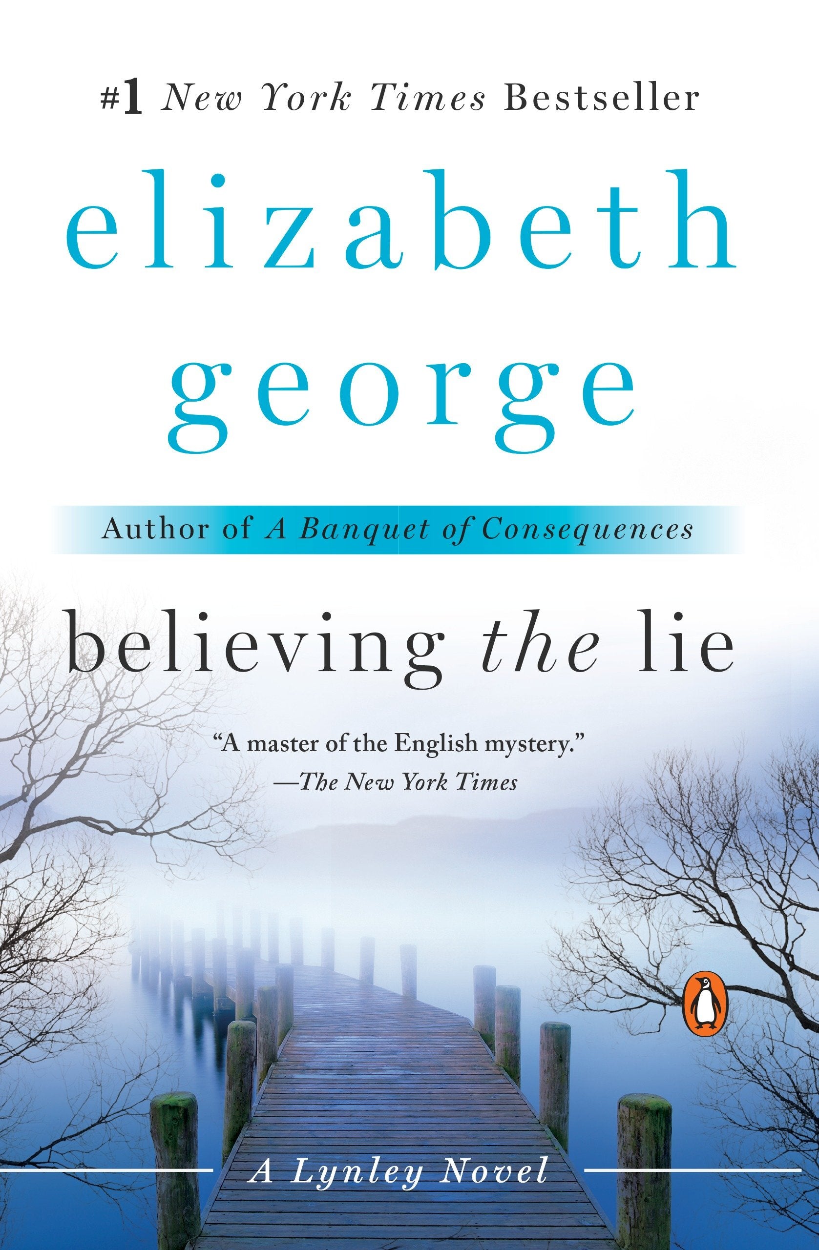 Believing the Lie - A Lynley Novel (A Lynley Novel)