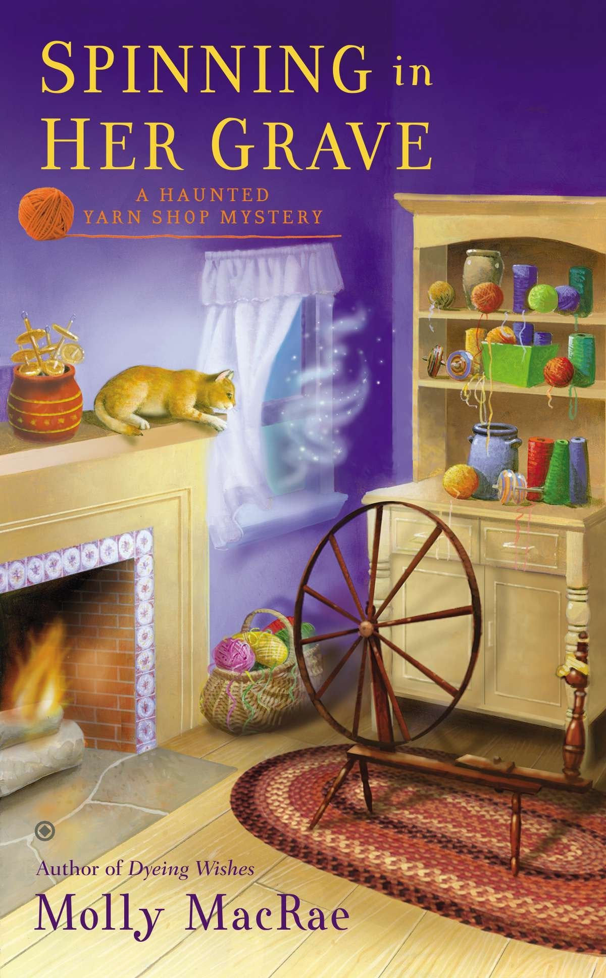 Spinning in Her Grave - A Haunted Yarn Shop Mystery (Haunted Yarn Shop Mystery) (Book:3)