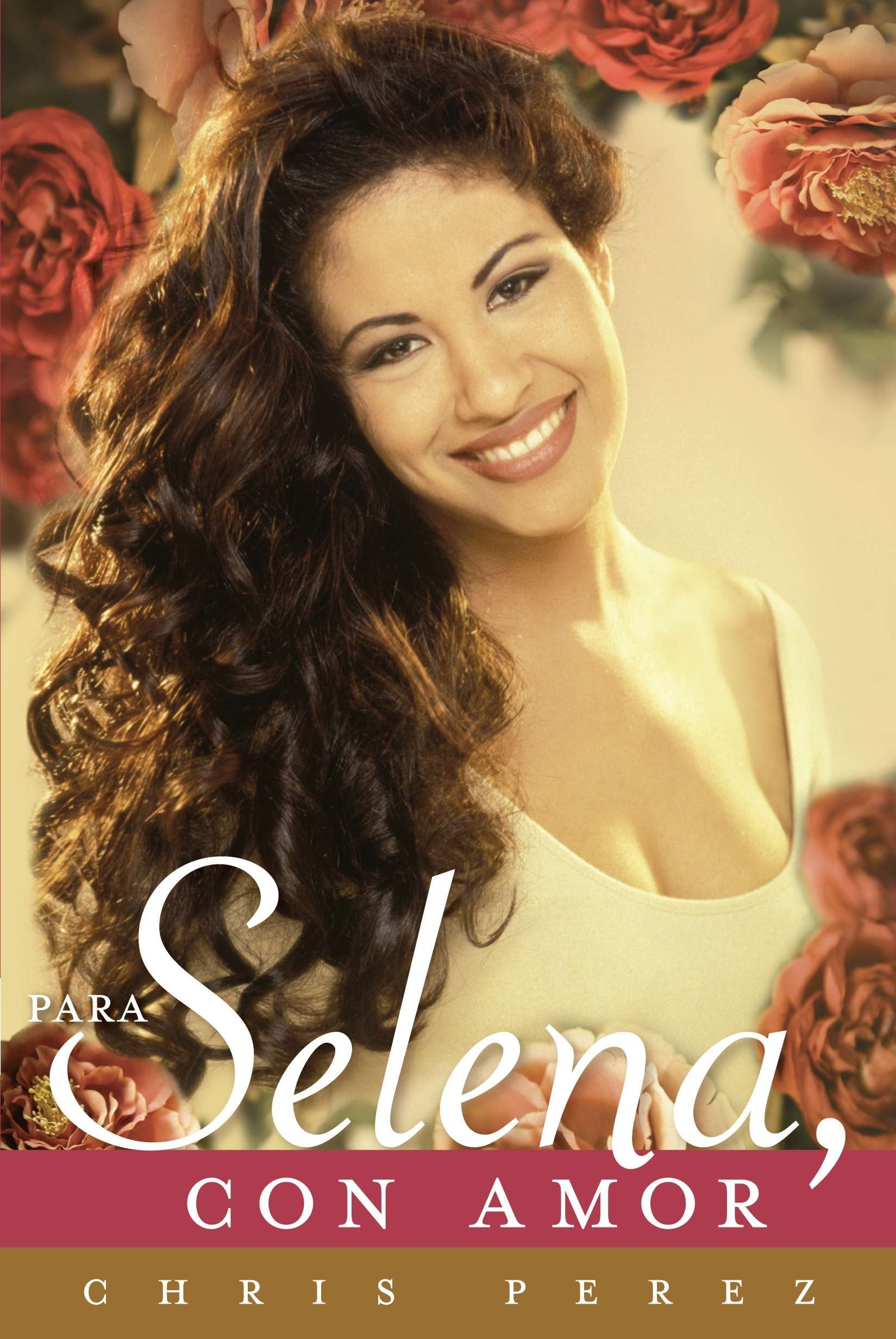 Para Selena, Con Amor, For Selena, With Love