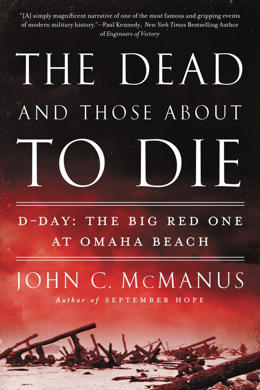 The Dead and Those About to Die - D-Day: The Big Red One at Omaha Beach