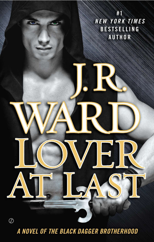 Lover At Last - A Novel of the Black Dagger Brotherhood (Black Dagger Brotherhood) (Book:11)