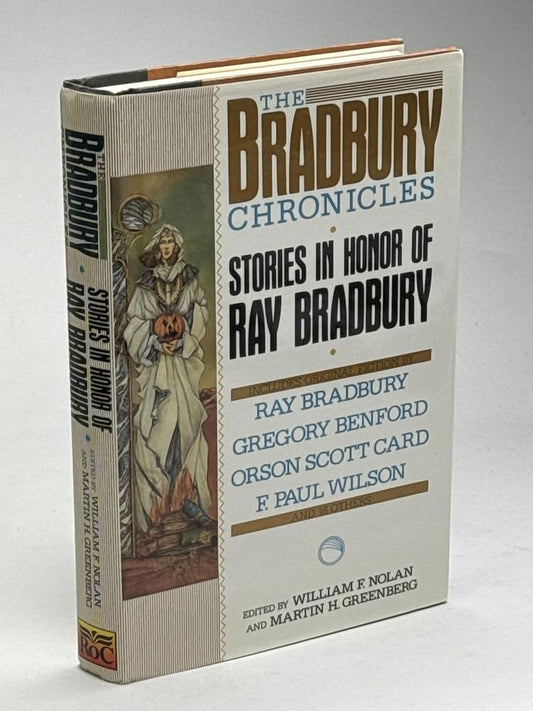The Bradbury Chronicles: Stories in Honor of Ray Bradbury by Martin ZZ, William Nolan