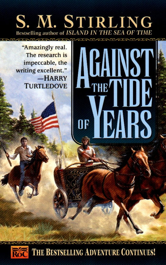 Against the Tide of Years - A Novel of the Change (Island) (Book:2)