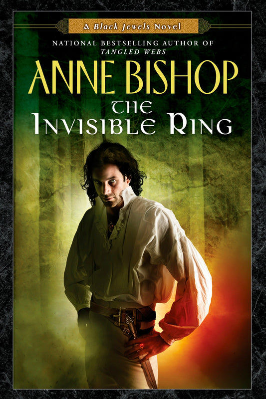 The Invisible Ring (Black Jewels) (Book:4)