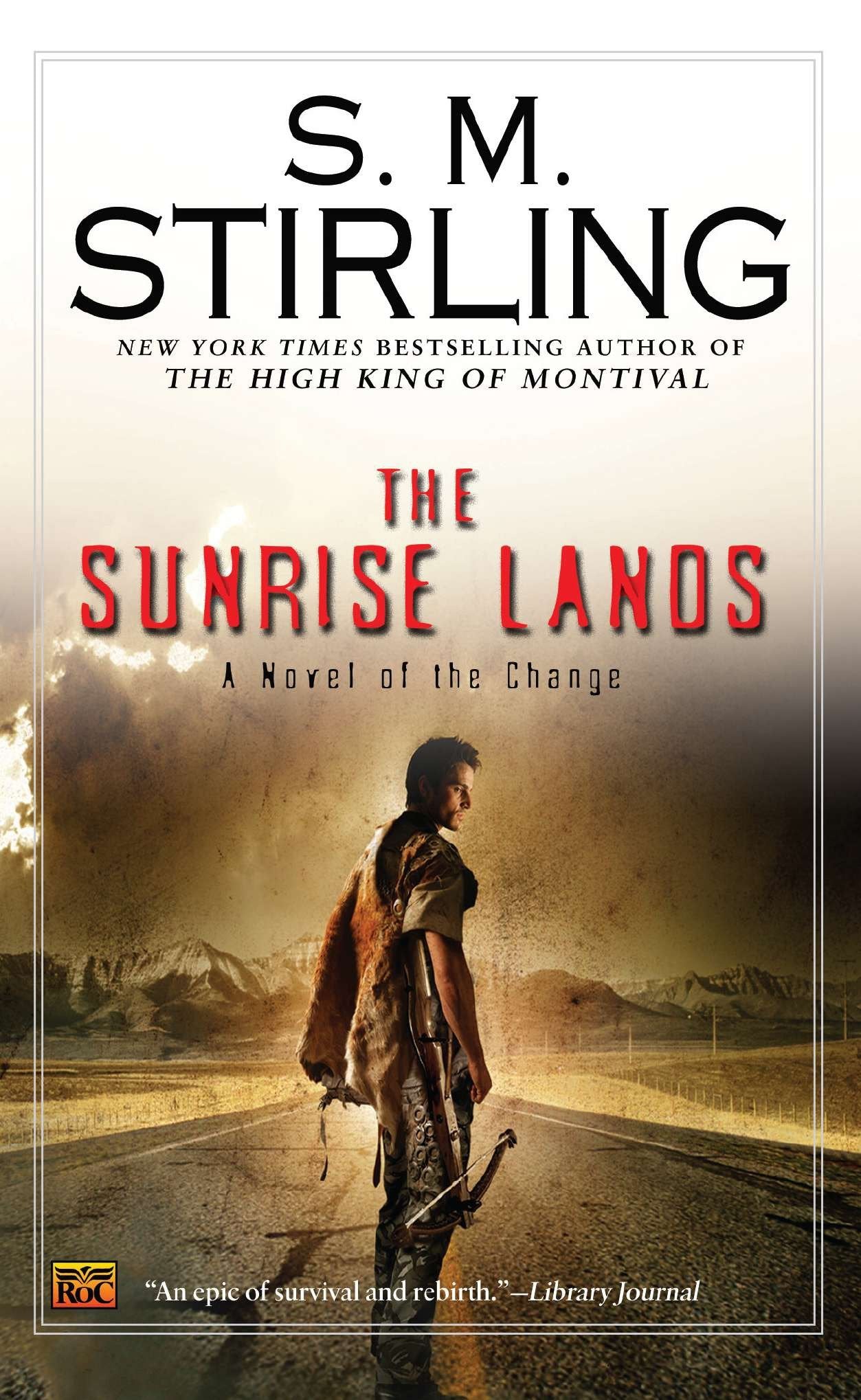 The Sunrise Lands (A Novel of the Change) (Book:4)