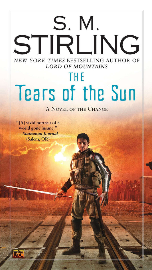 The Tears of the Sun (A Novel of the Change) (Book:8)