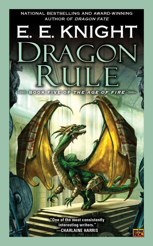 Dragon Rule - Book Five of the Age of Fire (The Age of Fire) (Book:5)