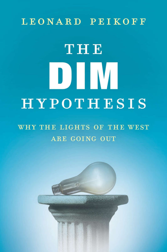 The DIM Hypothesis - Why the Lights of the West Are Going Out