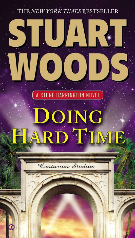 Doing Hard Time - A Stone Barrington Novel (A Stone Barrington Novel) (Book:27)