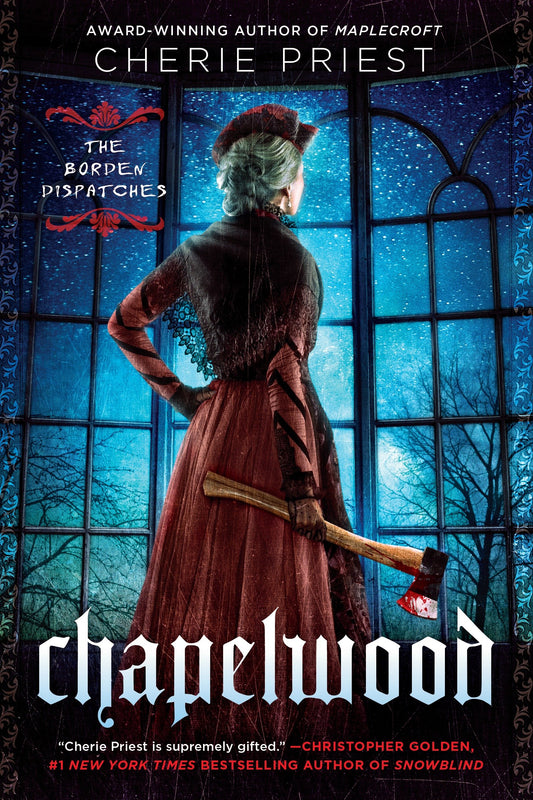 Chapelwood (The Borden Dispatches) (Book:2)
