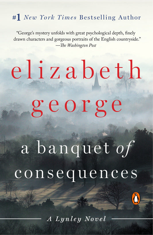 A Banquet of Consequences - A Lynley Novel (A Lynley Novel)