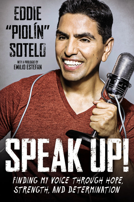Speak Up! - Finding My Voice Through Hope, Strength, and Determination