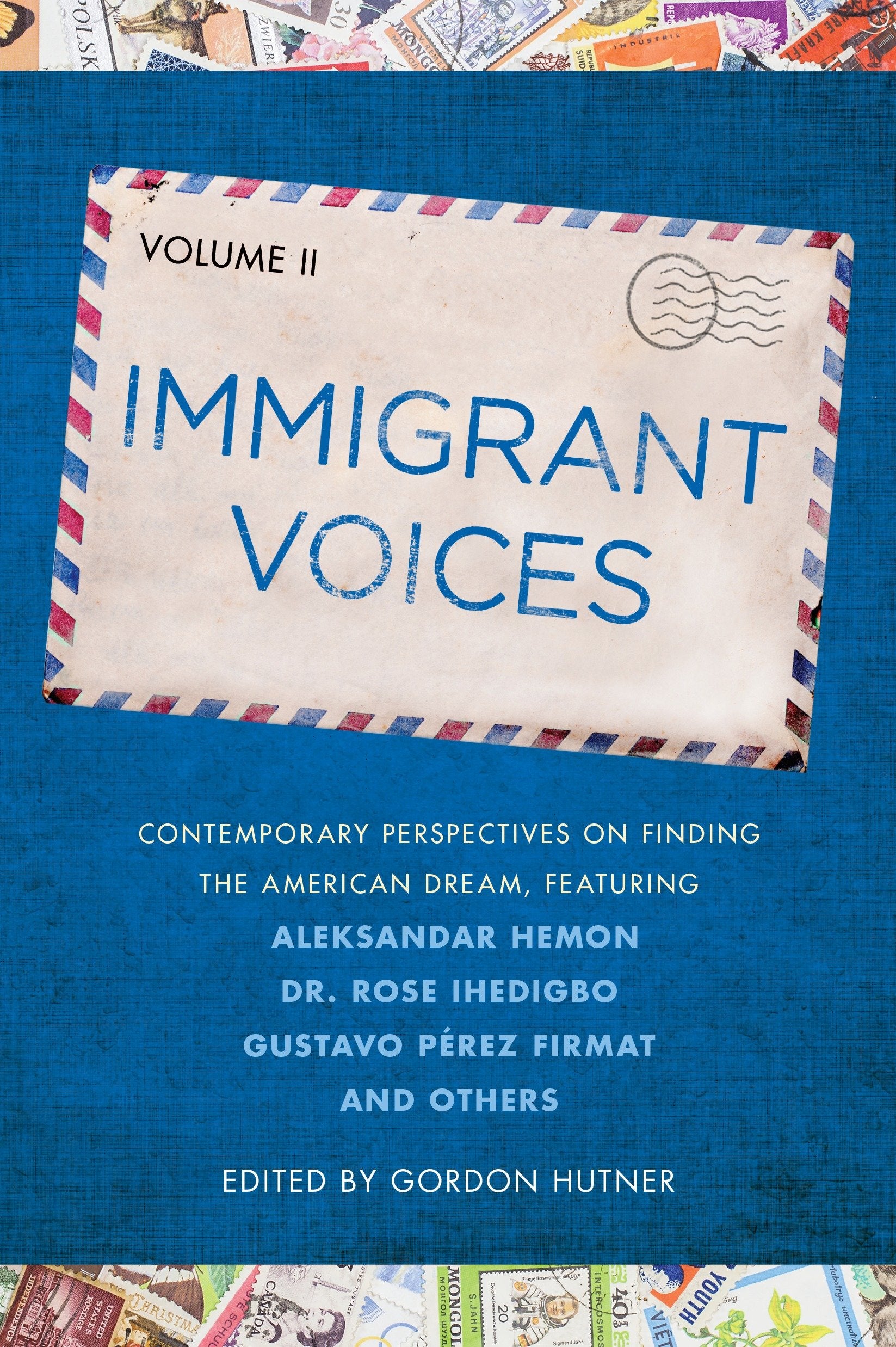 Immigrant Voices, Volume 2 (Immigrant Voices) (Book:2)