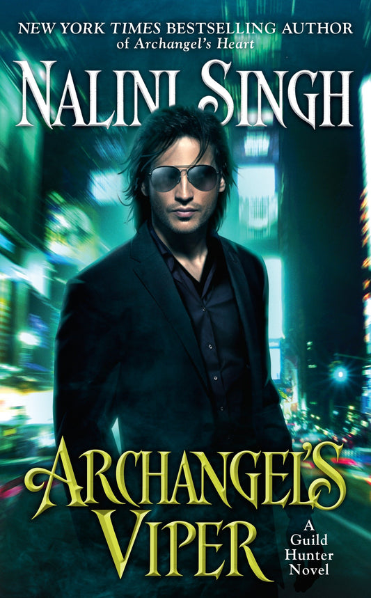 Archangel's Viper (A Guild Hunter Novel) (Book:10)