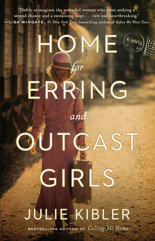 Home for Erring and Outcast Girls - A Novel