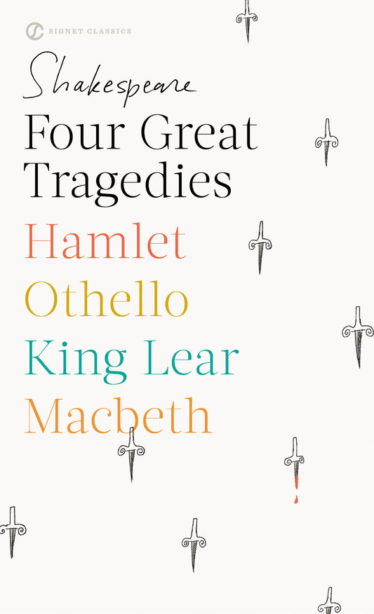 Four Great Tragedies - Hamlet; Macbeth; King Lear; Othello